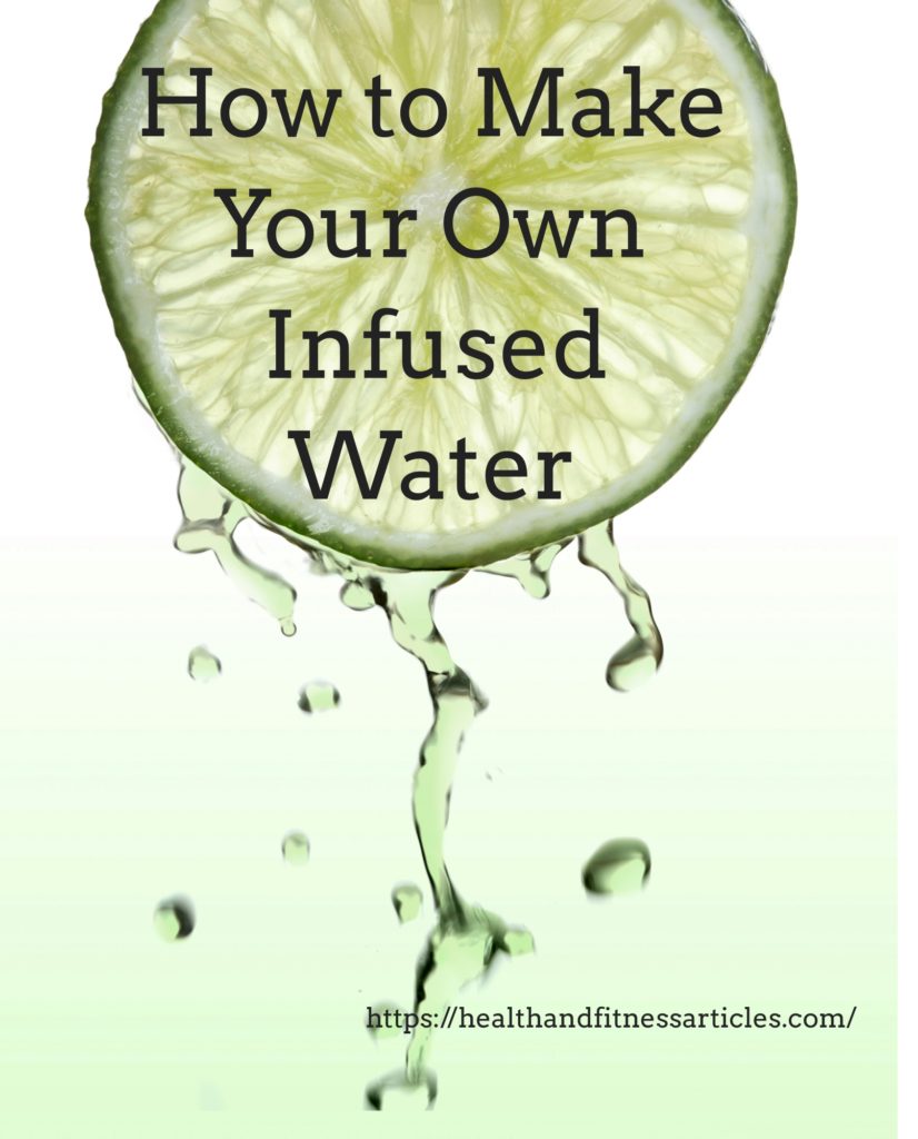 How to Make Your Own Infused Water